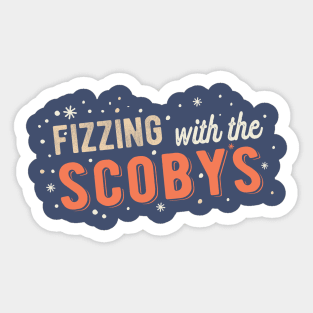 Fizzing with the SCOBYs Sticker